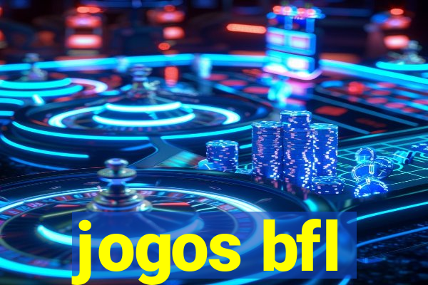 jogos bfl